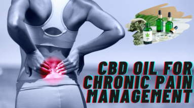 CBD Oil for Chronic Pain Management