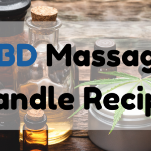 CBD Massage Candle Recipe