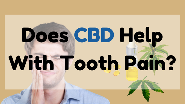 Does CBD help with tooth pain featured image