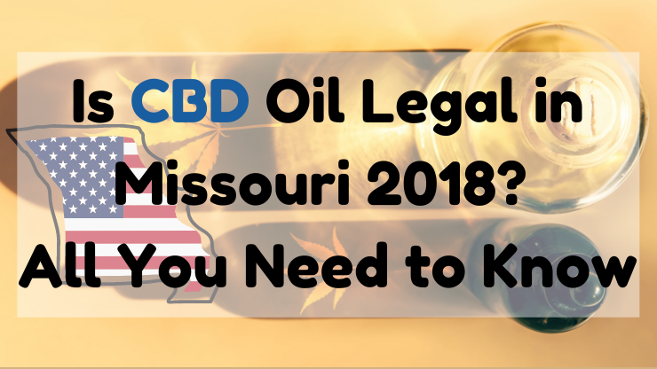 Is CBD Oil Legal in Missouri