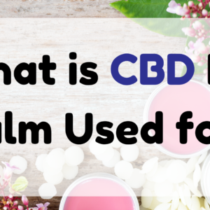 What Is CBD Lip Balm Used for