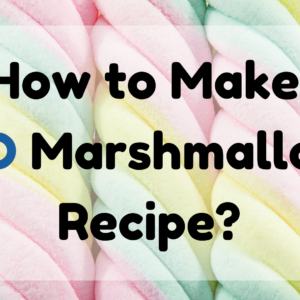How to Make CBD Marshmallows Recipe