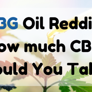 CBG Oil Reddit