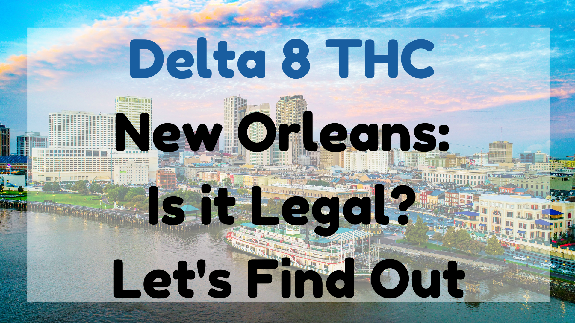 Delta 8 THC New Orleans