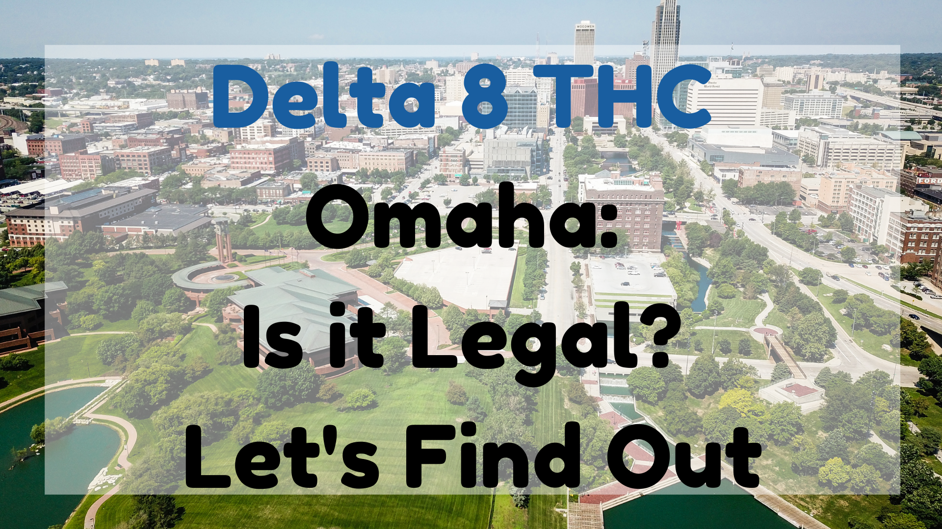 Delta 8 THC Omaha