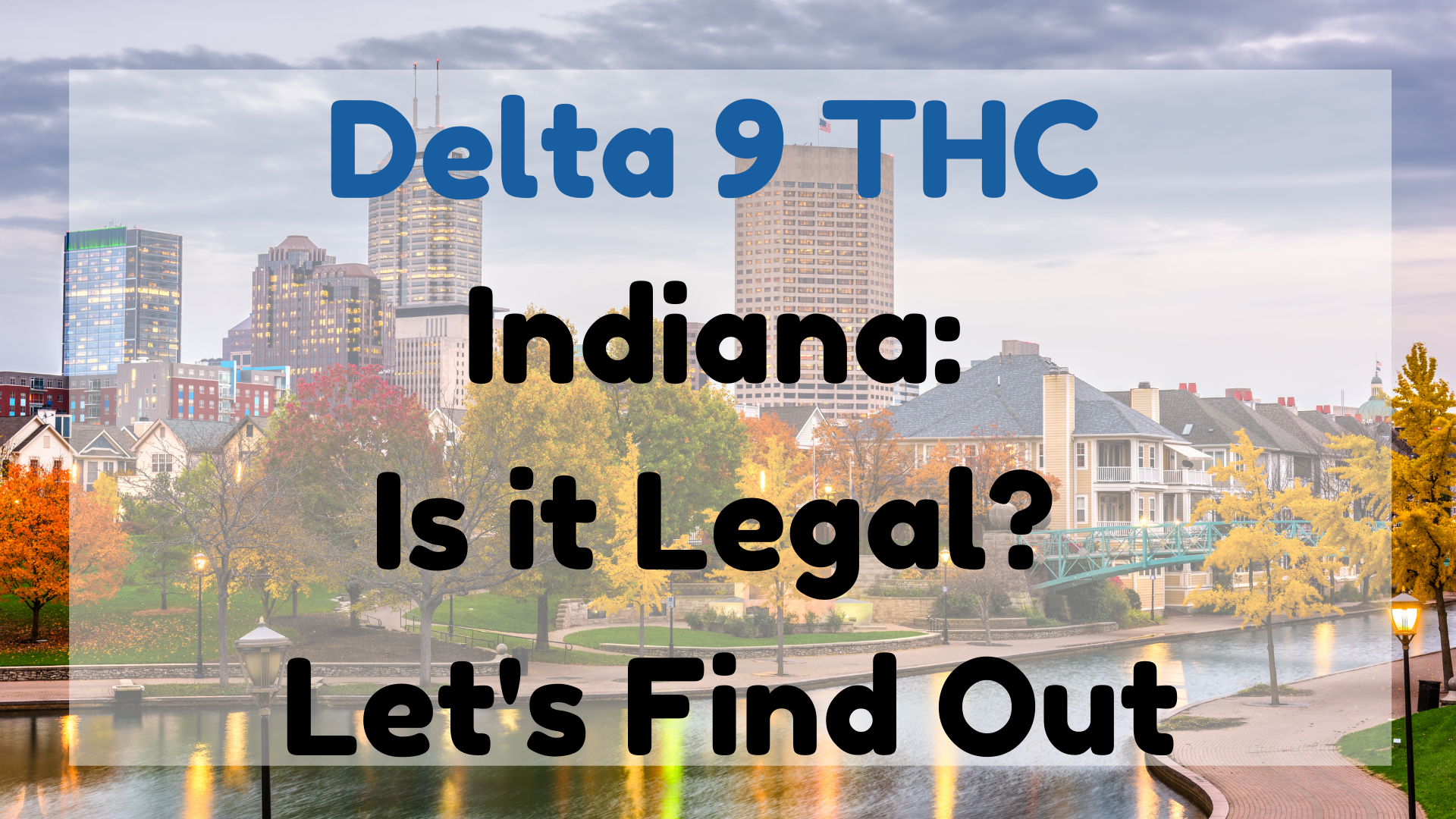 Delta 9 THC Indiana