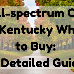 Full-Spectrum CBD Oil Kentucky
