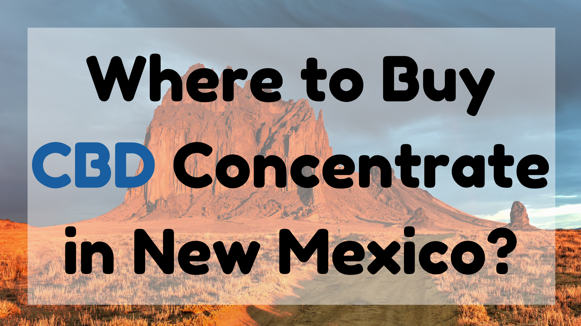 CBD Concentrate in New Mexico