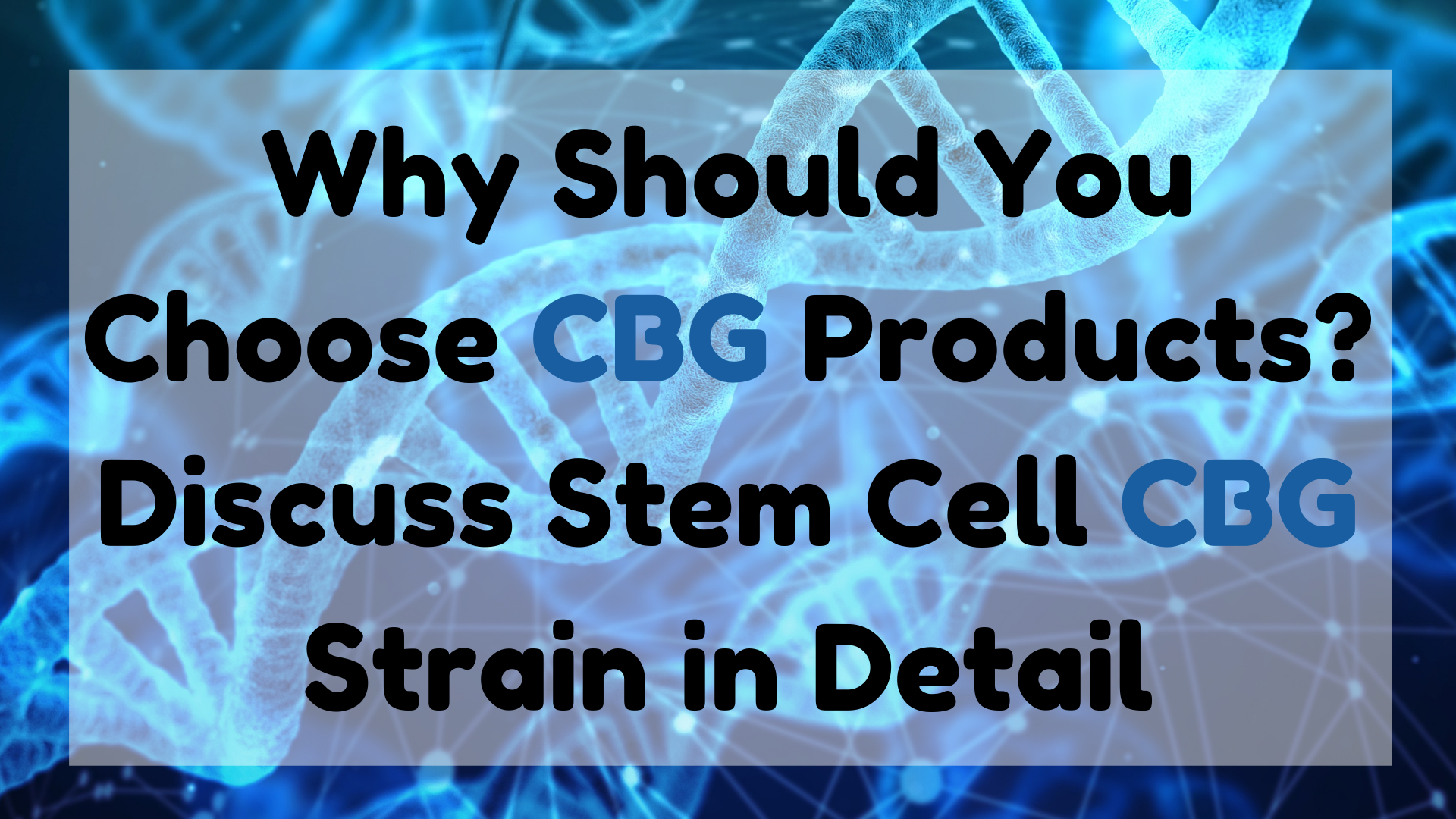 Stem Cell CBG Strain