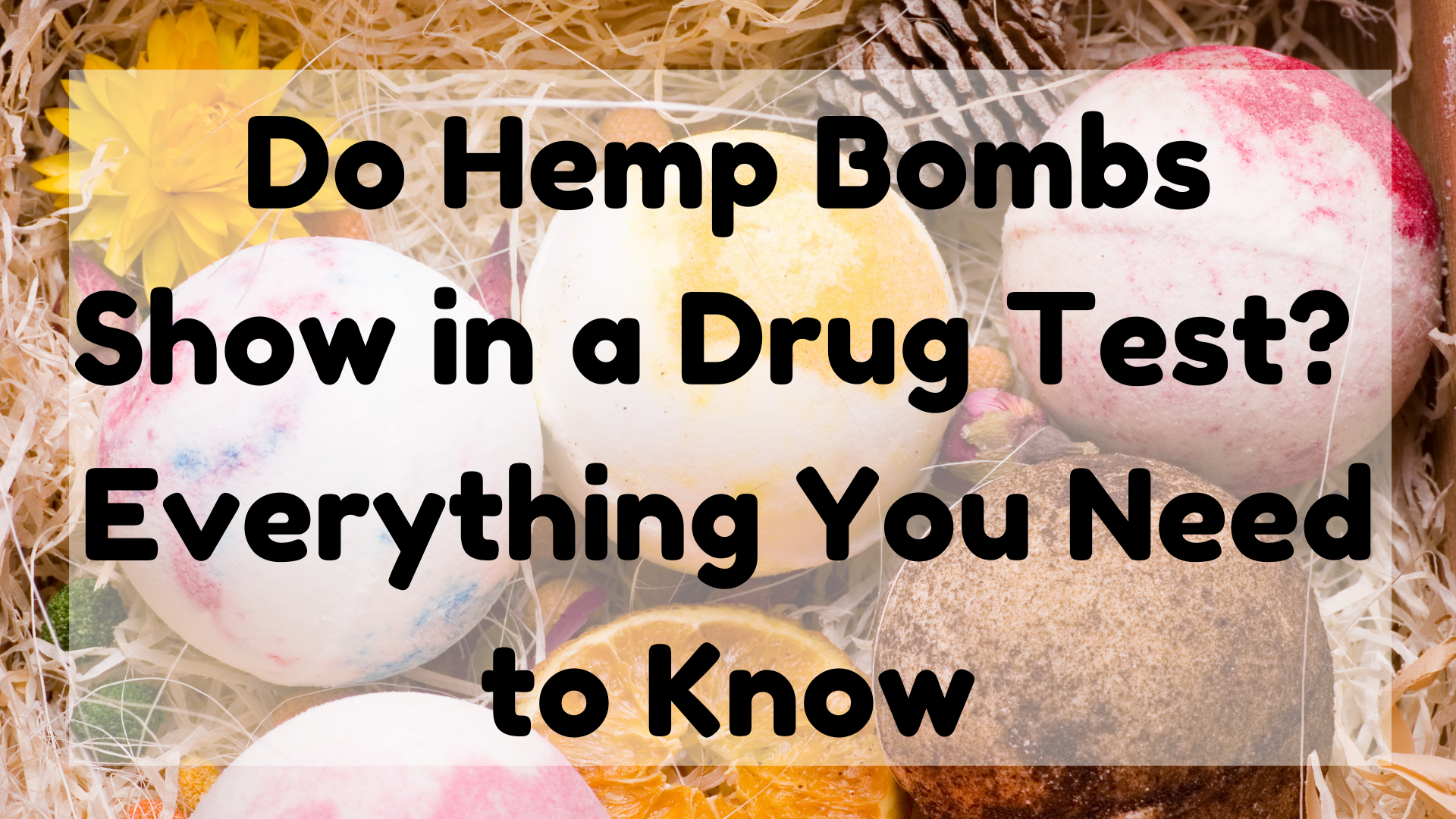 Do Hemp Bombs Show In A Drug Test