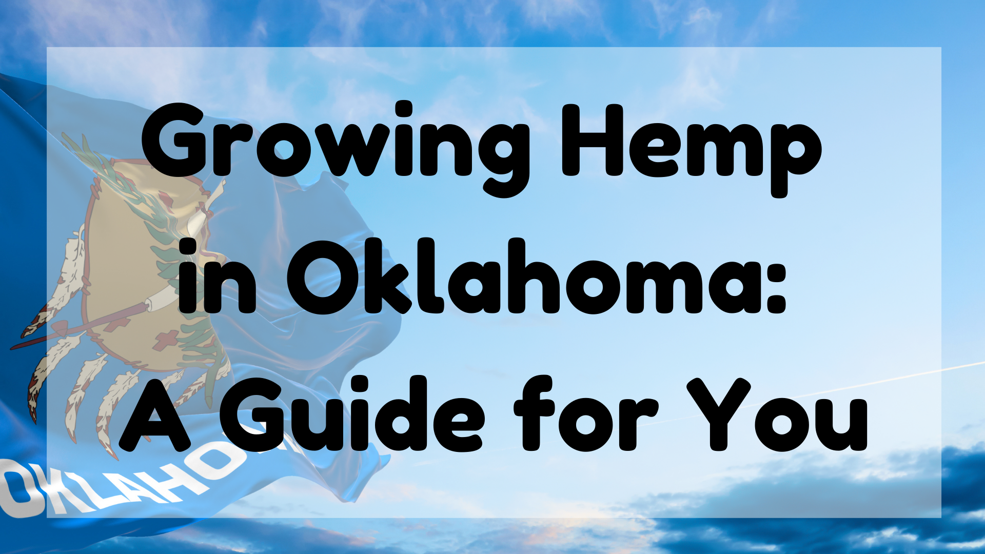 Growing Hemp In Oklahoma