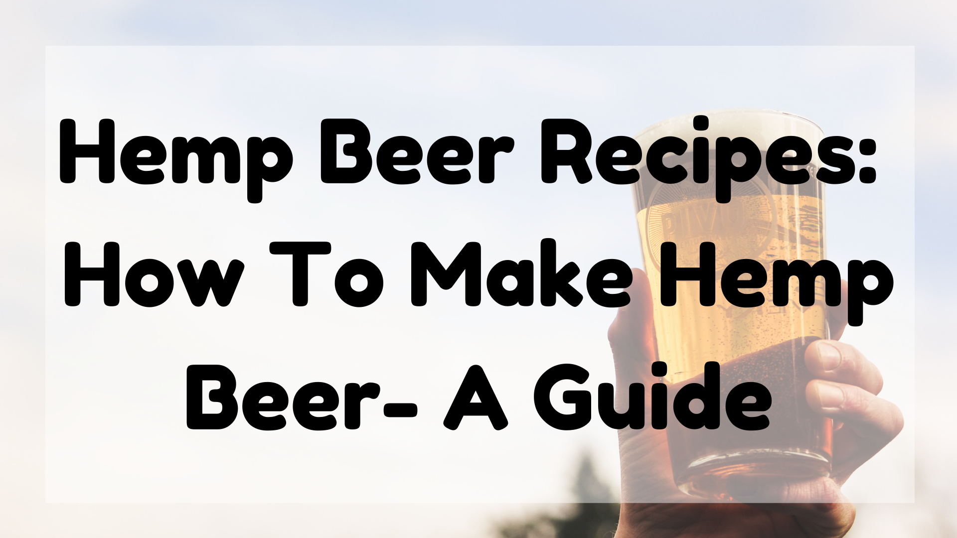 Hemp Beer Recipes