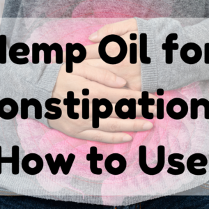 Hemp Oil For Constipation