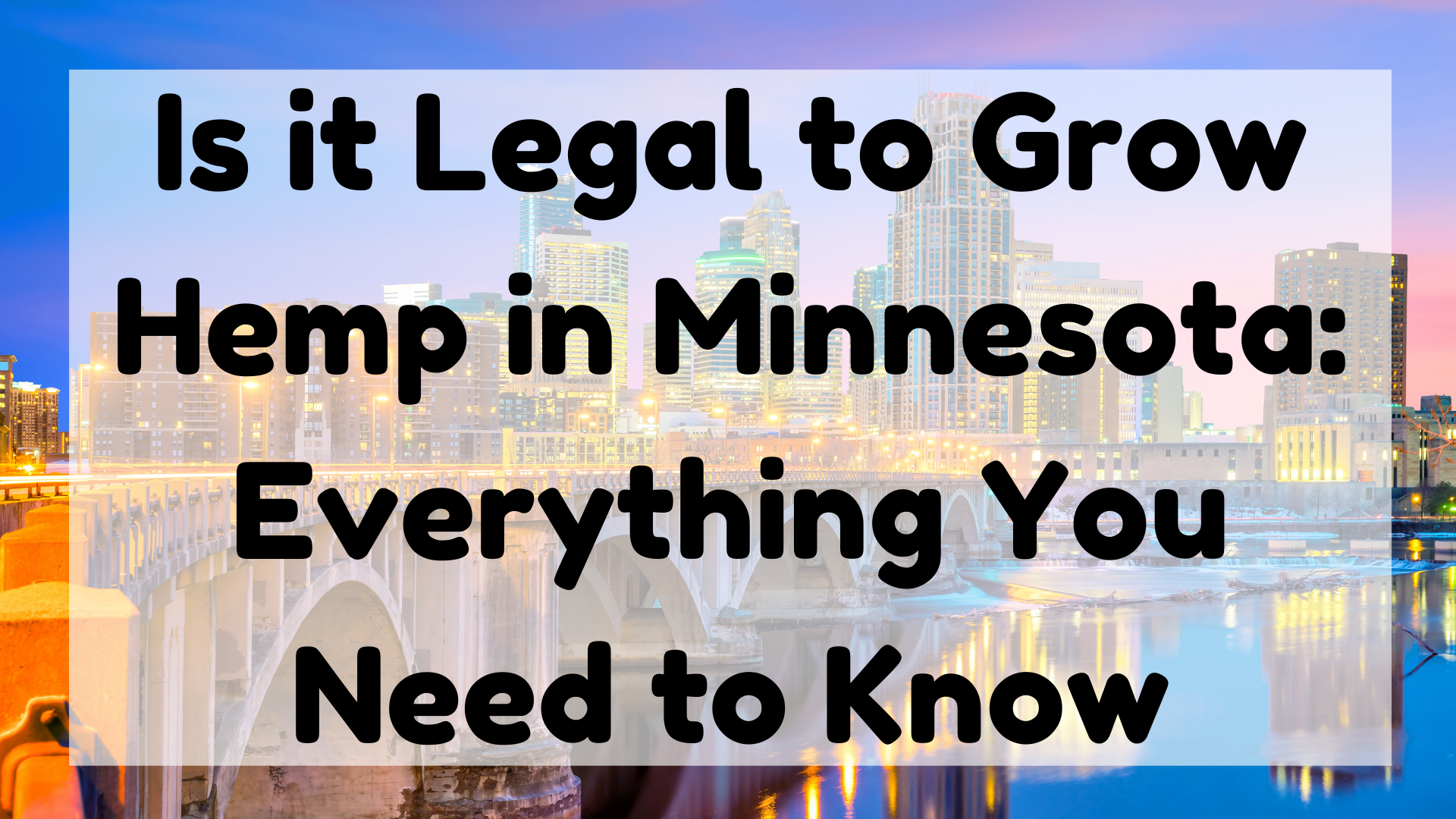 Is It Legal To Grow Hemp In Minnesota
