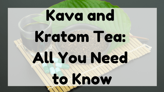Featured Image (Kava And Kratom Tea)