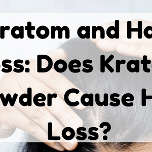 Featured Image (Kratom And Hair Loss)