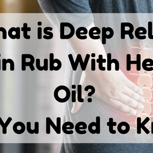 Featured Image (What Is Deep Relief Pain Rub With Hemp Oil)