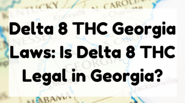 Delta 8 THC Georgia Laws featured image