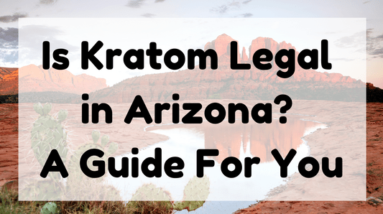 Is Kratom Legal In Arizona