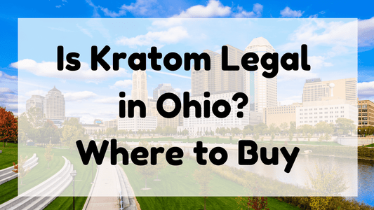 Is Kratom Legal In Ohio