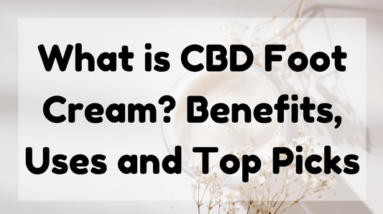 What is CBD Foot Cream